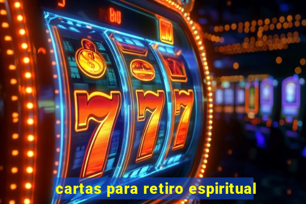 cartas para retiro espiritual